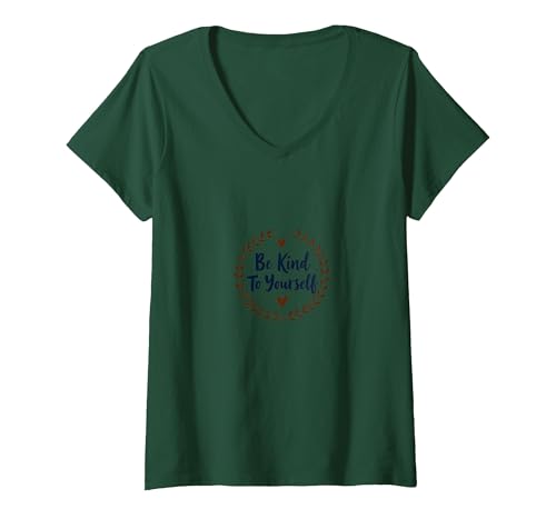 Be Kind to Yourself - Inspirierendes Selbstpflege-Zitat T-Shirt mit V-Ausschnitt, Damen, Waldgrün, XXL von Generic