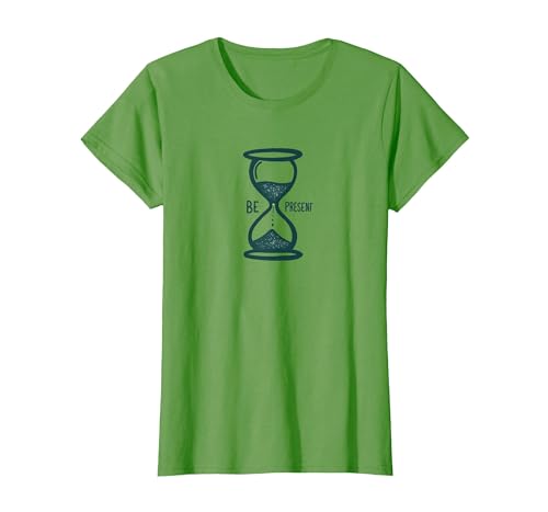 Be Present Sanduhr Achtsamkeit Inspirierend T-Shirt, Damen, Hellgrün, L Be Present Sanduhr Achtsamkeit Inspirierend T-Shirt, Damen, Hellgrün, L von Generic