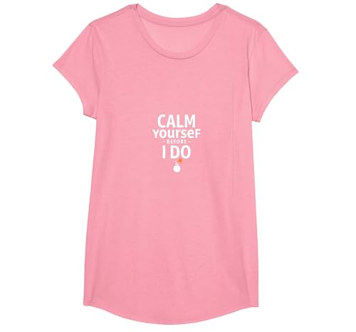 Beruhige Dich, Bevor ich The Calmas oder The Calmo tue — Lustige Warnung T-Shirt, Girls, Rosa, XS von Generic