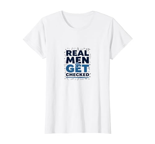 Bewusstsein für Prostatakrebs: Echte Männer Werden überprüft T-Shirt, Damen, Weiß, XS von Generic