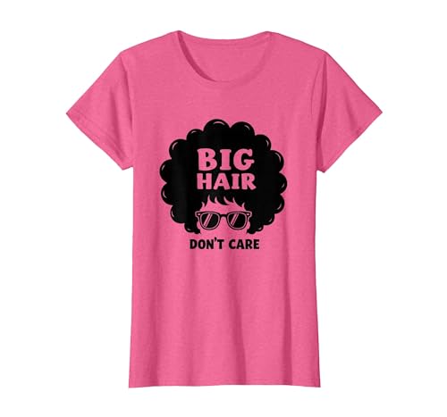 Big Hair Don't Care Retro Afro Sonnenbrille Grafik T-Shirt, Damen, Rosa meliert, 3XL von Generic