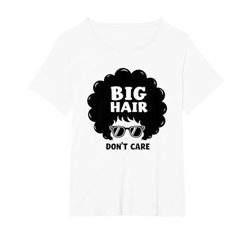 Big Hair Don't Care Retro Afro Sonnenbrille Grafik T-Shirt, Damen Große Größen, Weiß, 1X von Generic
