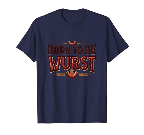 Born to Be Wurst: On My Wurst Behavior Lustiger Feinschmecker T-Shirt, Herren, Marineblau, S von Generic