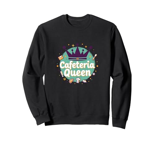 Cafeteria Queen: Regal Food Service Humor für Mittagessen Damen Sweatshirt, Unisex für Erwachsene, Schwarz, M von Generic