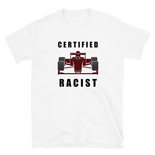 Certified Racist Shirt Racing car t Shirt von Generic