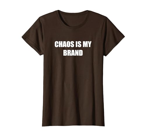 Chaos ist Meine Marke T-Shirt, Damen, Braun, XS Chaos ist Meine Marke T-Shirt, Damen, Braun, XS von Generic
