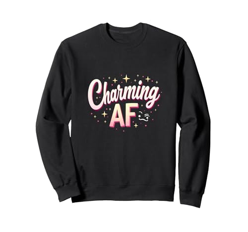 Charming AF: Sparkly Slang für selbstbewusste Frauen Sweatshirt, Unisex für Erwachsene, Schwarz, S von Generic