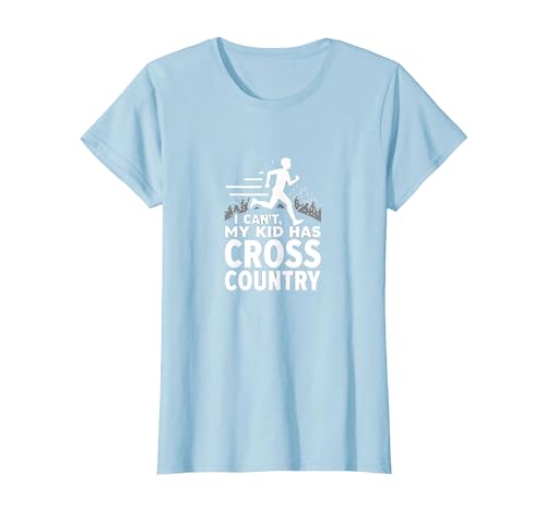 Cross Country Mom: Ich kann Nicht, Mein Kind hat Cross Country T-Shirt, Damen, Himmelblau, XS Cross Country Mom: Ich kann Nicht, Mein Kind hat Cross Country T-Shirt, Damen, Himmelblau, XS von Generic