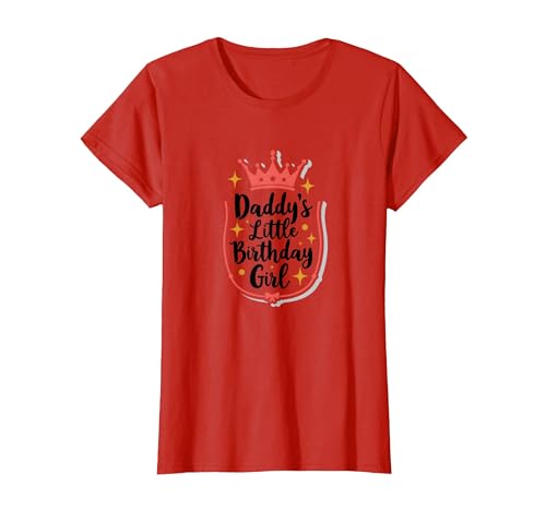 Daddy's Little Birthday Girl Papa of The Birthday Girl Crown T-Shirt, Damen, Rot, S von Generic