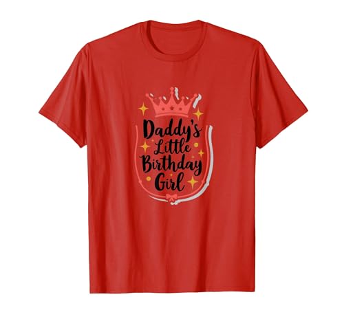 Daddy's Little Birthday Girl Papa of The Birthday Girl Crown T-Shirt, Herren, Rot, L von Generic