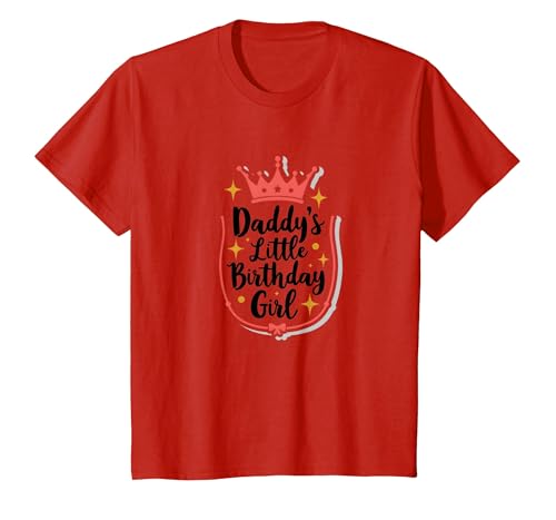 Daddy's Little Birthday Girl Papa of The Birthday Girl Crown T-Shirt, Kinder, Rot, 140 von Generic