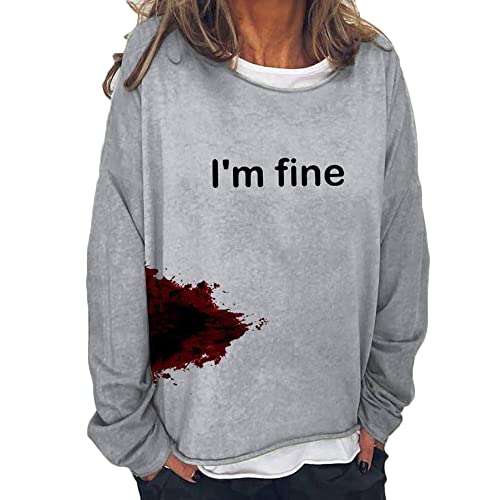 Damen Halloween Humor Lustiges Bloodstained I'm Fine Bloody Sweatshirt I'm Fine Blood Shirt I'm Fine T-Shirt mit Blut, Fleckengrau, M von Generic