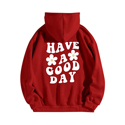Damen Kapuzenpullover Hoodie Pullover Have A Good Day Slogan Drucken Sweatshirt mit Kapuze Pulli Grafikdruck Oberteile Damen Langarm Sweatshirt Casual Oversized Oberteile (Red, M) von Generic