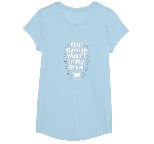 Deine Meinung war Nicht in meiner Bestellung T-Shirt, Girls, Himmelblau, XS Deine Meinung war Nicht in meiner Bestellung T-Shirt, Girls, Himmelblau, XS von Generic