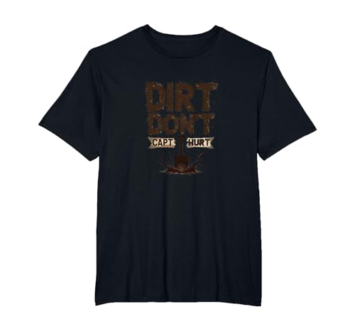 Dirt Don't Hurt Capt: Rustikale Garten-Humor-Grafik T-Shirt, Herren Große Größen, Schwarz, 2X Tall von Generic