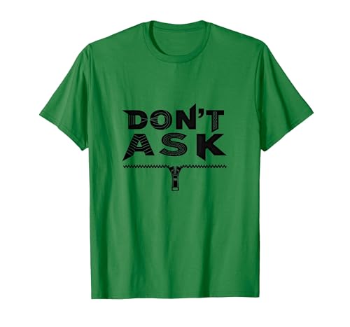 Don't Ask Typografie Zipper Graphic Art T-Shirt, Herren, Dunkelgrün, XXL von Generic