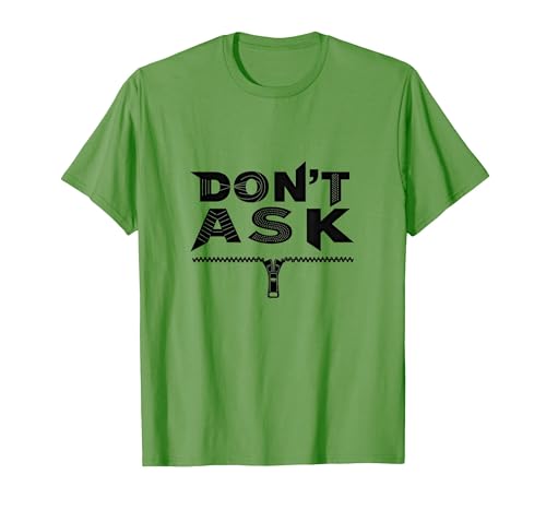 Don't Ask Typografie Zipper Graphic Art T-Shirt, Herren, Hellgrün, S von Generic