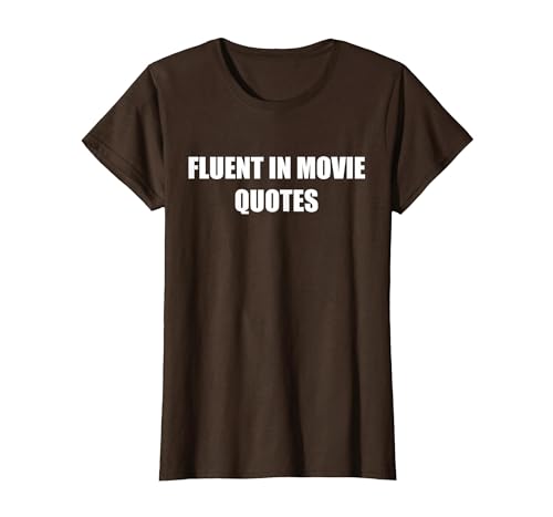 Fließend in Filmzitaten T-Shirt, Damen, Braun, XS Fließend in Filmzitaten T-Shirt, Damen, Braun, XS von Generic