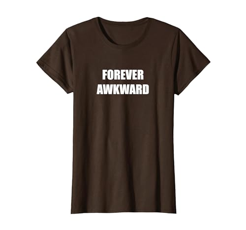 Für Immer peinlich T-Shirt, Damen, Braun, XS Für Immer peinlich T-Shirt, Damen, Braun, XS von Generic