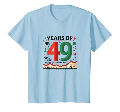 Geschenk zum 49. Geburtstag: Epic Fails and Wins Celebration T-Shirt, Kinder, Himmelblau, 128 von Generic