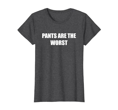 Hosen sind das Schlimmste T-Shirt, Damen, Anthrazit Meliert, XS Hosen sind das Schlimmste T-Shirt, Damen, Anthrazit Meliert, XS von Generic
