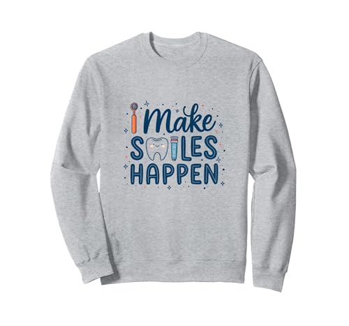 I Make Smiles Happen, Dentalhygienikerin, Frauen-Zahnmedizin Zitat Sweatshirt, Unisex für Erwachsene, Grau Meliert, XL von Generic