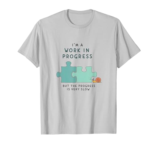I'm a Work in Progress Slow Growth Motivational T-Shirt, Herren, Silber, M von Generic