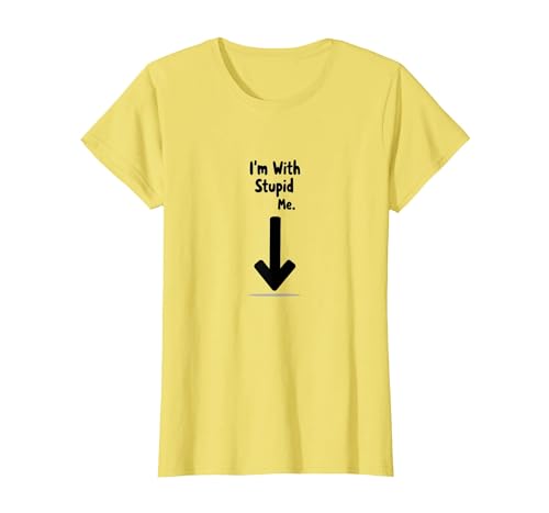 I'm with Stupid Me Sarcastic Self Deprecating Humor T-Shirt, Damen, Gelb, XS von Generic