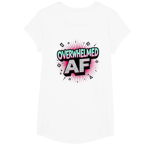Ich Bin überreizt Überwältigt AF-Grafik T-Shirt, Girls, Weiß, XS Ich Bin überreizt Überwältigt AF-Grafik T-Shirt, Girls, Weiß, XS von Generic