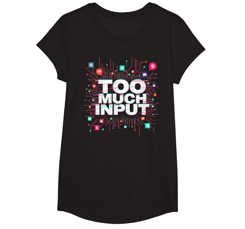 Ich Bin überstimuliert: Zu viel Input Digital Overload Art T-Shirt, Girls, Schwarz, XS Ich Bin überstimuliert: Zu viel Input Digital Overload Art T-Shirt, Girls, Schwarz, XS von Generic