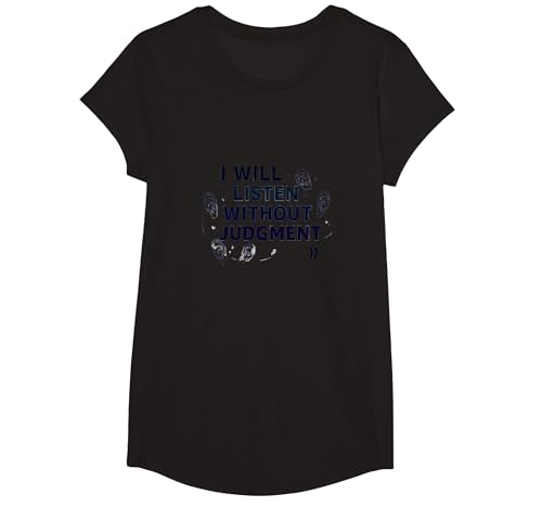 Ich werde ohne Urteil zuhören: Einfühlsamer Zuhörer T-Shirt, Girls, Schwarz, XS Ich werde ohne Urteil zuhören: Einfühlsamer Zuhörer T-Shirt, Girls, Schwarz, XS von Generic