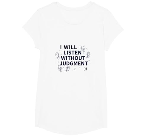 Ich werde ohne Urteil zuhören: Einfühlsamer Zuhörer T-Shirt, Girls, Weiß, XS Ich werde ohne Urteil zuhören: Einfühlsamer Zuhörer T-Shirt, Girls, Weiß, XS von Generic