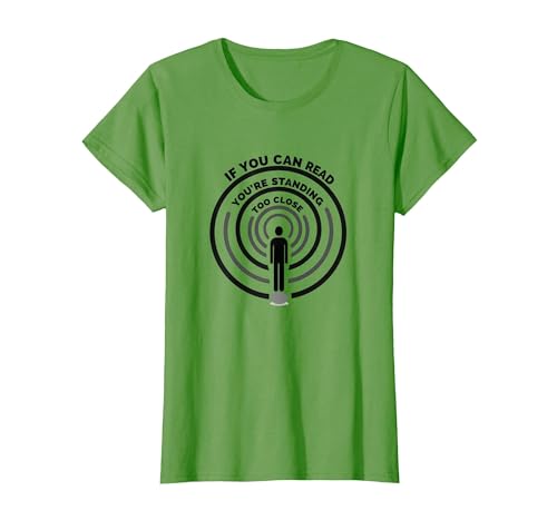 If You Can Read This You're Standing Too Close T-Shirt, Damen, Hellgrün, S If You Can Read This You're Standing Too Close T-Shirt, Damen, Hellgrün, S von Generic