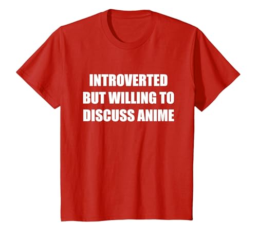 Introvertiert, Aber bereit, Anime zu diskutieren T-Shirt, Kinder, Rot, 116 von Generic