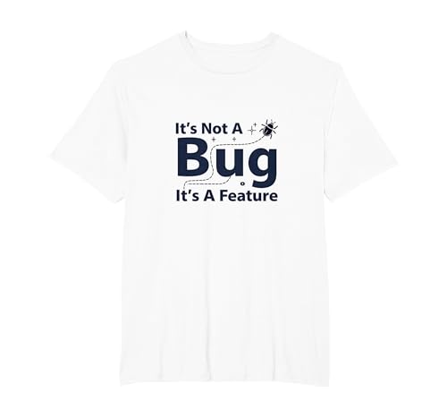 It's Not A Bug It's A Feature - Programmierer Humor T-Shirt, Herren Große Größen, Weiß, 6X Tall von Generic