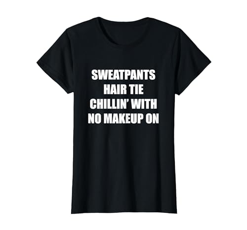 Jogginghose mit Haargummi Chillin' ohne Make-up T-Shirt, Damen, Schwarz, S Jogginghose mit Haargummi Chillin' ohne Make-up T-Shirt, Damen, Schwarz, S von Generic
