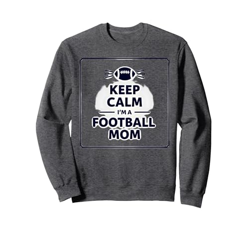 Keep Calm Football Mom Pride Sportliche Frauen Gameday Zitat Sweatshirt, Unisex für Erwachsene, Anthrazit Meliert, M von Generic