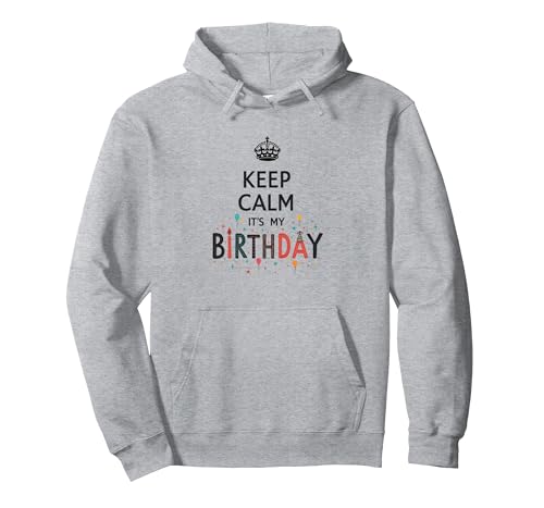 Keep Calm It's My Birthday Festliche Krone Geburtstag Mädchen Pullover Hoodie, Unisex für Erwachsene, Grau Meliert, L von Generic