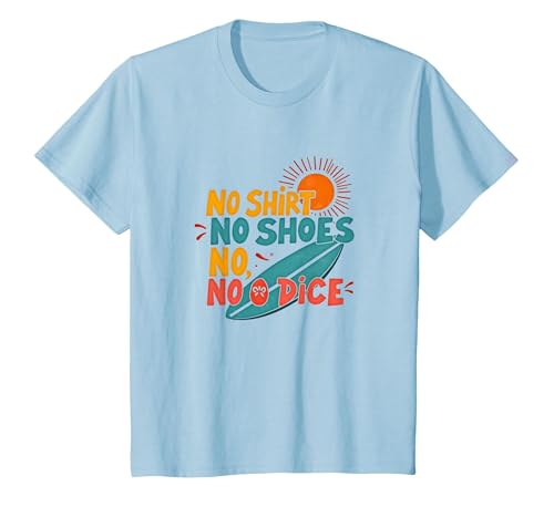 Kein Hemd, Keine Schuhe, kein Würfel, Motto „Surfer Beach Lover“ T-Shirt, Kinder, Himmelblau, 104 von Generic