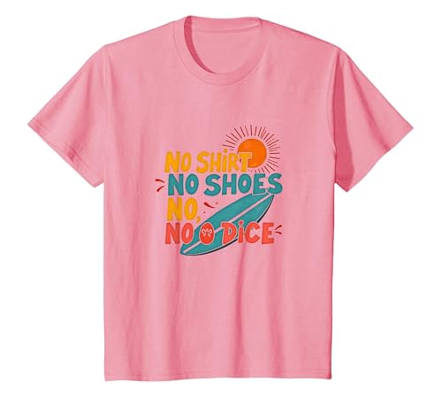 Kein Hemd, Keine Schuhe, kein Würfel, Motto „Surfer Beach Lover“ T-Shirt, Kinder, Rosa, 98 von Generic