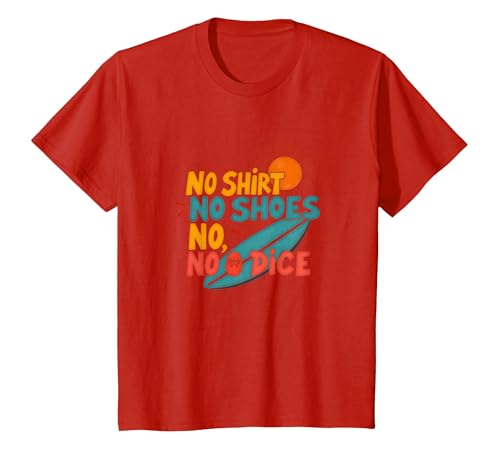 Kein Hemd, Keine Schuhe, kein Würfel, Motto „Surfer Beach Lover“ T-Shirt, Kinder, Rot, 140 von Generic