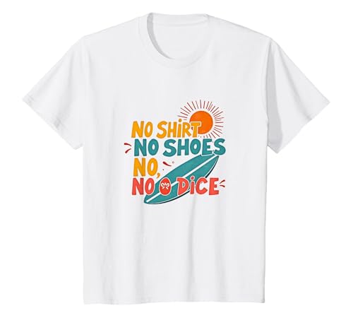 Kein Hemd, Keine Schuhe, kein Würfel, Motto „Surfer Beach Lover“ T-Shirt, Kinder, Weiß, 140 von Generic