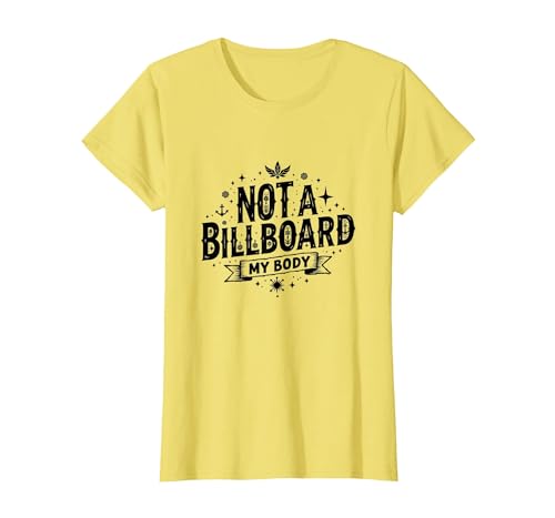 Keine Werbetafel Mein Körper: Stärkung der Selbstentfaltung T-Shirt, Damen, Gelb, L von Generic