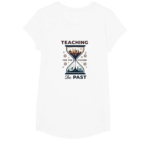 Lehrer für Sozialkunde: Lehre die Vergangenheit für die Zukunft T-Shirt, Girls, Weiß, XS von Generic