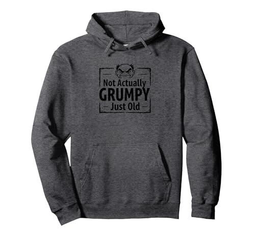 Lustiges Geschenk mit Aufschrift Not Actually Grumpy Just Old Man Pullover Hoodie, Unisex für Erwachsene, Anthrazit Meliert, L von Generic