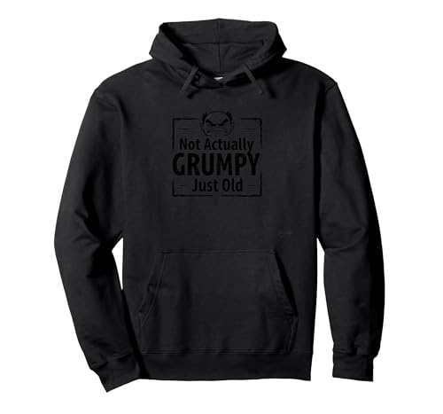 Lustiges Geschenk mit Aufschrift Not Actually Grumpy Just Old Man Pullover Hoodie, Unisex für Erwachsene, Schwarz, XL von Generic