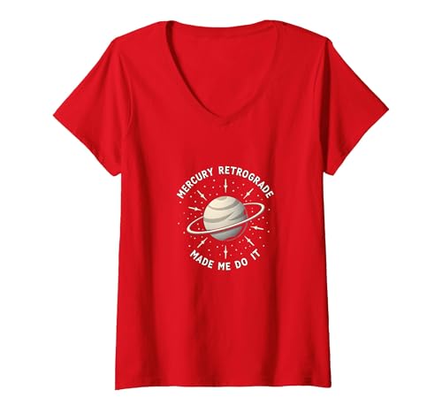 Mercury Retrograde Made Me Do It Astrologischer Humor T-Shirt mit V-Ausschnitt, Damen, Rot, S von Generic