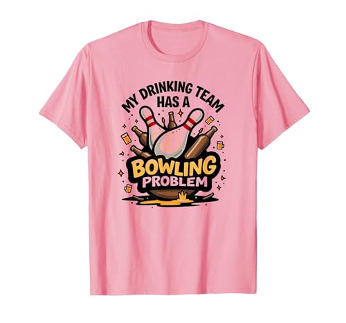 My Drinking Team Has A Bowling Problem Lustiger Sport Humor T-Shirt, Herren, Rosa, S von Generic