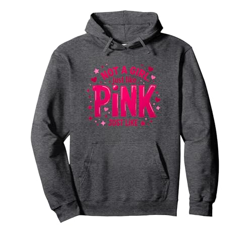 Not A Girl, Just Like Pink Empowering Statement für Jungen Pullover Hoodie, Unisex für Erwachsene, Anthrazit Meliert, S von Generic