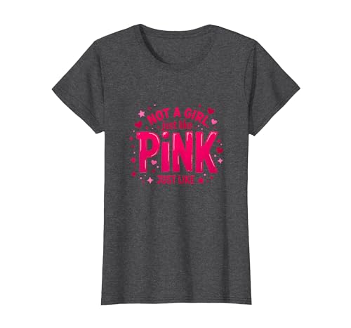 Not A Girl, Just Like Pink Empowering Statement für Jungen T-Shirt, Damen, Anthrazit Meliert, XS Not A Girl, Just Like Pink Empowering Statement für Jungen T-Shirt, Damen, Anthrazit Meliert, XS von Generic